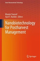 F Hashim, Ayat F. Hashim, Khamis Youssef - Nanobiotechnology for Postharvest Management