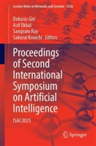 Asif Ekbal, Debasis Giri, Sakurai Kouichi, Sangram Ray, Sangram Ray et al - Proceedings of Second International Symposium on Artificial Intelligence