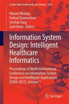 Vikrant Bhateja, Zaid Omar, Farhad Oroumchian, Jinshan Tang, Jinshan Tang et al - Information System Design: Intelligent Healthcare Informatics