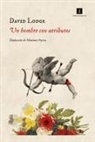David Lodge, Mariano Peyrou - Un hombre con atributos