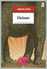 Martin Suter - Elefante