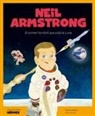 Robert Barber, Ángel Coronado, Oriol Roca - Neil Armstrong : el primer hombre que pisó la Luna