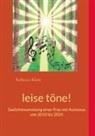 Rebecca Klein - leise töne!