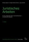 Michael Jaensch, Irmgard Küfner-Schmitt, Sc Laura, Schmitt Laura - Juristisches Arbeiten