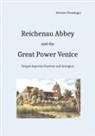 Herbert Fießinger - Reichenau Abbey and the Great Power Venice