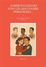 Harmonie J. - Aimer plusieurs fois les mauvaises personnes... Jusqu'à aimer la bonne, plus fort