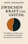 René Lochmann, Doris Lochmann - Zwischen Kraft und Gefühl
