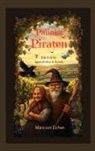 Mara von Eichen, Mara von Eichen - Pálinka Piraten