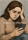 Harmonie J. - L'insécurité affective