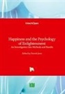 Patrick Jones - Happiness and the Psychology of Enlightenment - An Investigation into Methods and Results