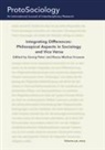 Reuss-Markus Krausse, Georg Peter - Integrating Differences: Philosopical Aspects in Sociology and Vice Versa