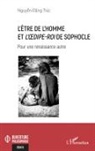 Dang Truc Nguyen - L'être de l'homme et L'OEdipe-Roi de Sophocle