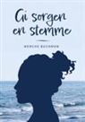 Wenche Buchman - Gi sorgen en stemme