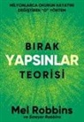 Mel Robbins, Sawyer Robbins - Birak Yapsinlar Teorisi