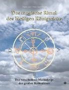 Éliphas Lévi, Frank-Daniel Schulten, Wynn Westcott - Das magische Ritual des Heiligen Königreichs