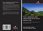 Abel Hernández -Muñoz, Yan Marco Méndez -Duarte - Flora e vegetazione della collina Hornos de Cal, Sancti Spíritus, Cuba