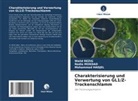 Mohammed Hadjel, Nadia Mokdad, Walid Rezig - Charakterisierung und Verwertung von GL1/Z-Trockenschlamm