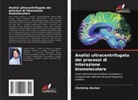 Christina Decker - Analisi ultracentrifugata dei processi di interazione biomolecolare
