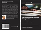 Ebrahim Aghazadeh - Derecho internacional de inmigración