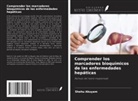 Shehu Akuyam - Comprender los marcadores bioquímicos de las enfermedades hepáticas