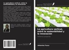 Antonina Fusca - La agricultura vertical, entre la sostenibilidad y la innovación