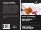 Leonardo Alcântara Alves, Samila Sirley Costa, Luciana Medeiros Bertini - Studio chimico della specie Chenopodium ambrosioides L. (MASTRUZ)