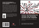 Jose Antonio Carlos  Pimenta, Jose Antonio Carlos Pimenta - Lecture herméneutique du racisme, des structures sociales et des inégalités