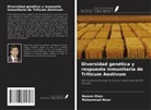 Naeem Khan, Mohammad Nisar - Diversidad genética y respuesta inmunitaria de Triticum Aestivum