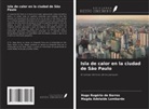 Magda Adelaide Lombardo, Hugo Rogério de Barros - Isla de calor en la ciudad de São Paulo