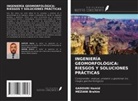 MEZIANI Brahim, GADOURI Hamid - INGENIERÍA GEOMORFOLÓGICA: RIESGOS Y SOLUCIONES PRÁCTICAS