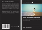 Alisa Tolstokorova - De lo privado a lo público