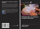 Adeola Odunuga, Ekaette Udok - Introducción a la música y la danza africanas