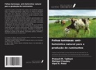 Mahipal Choubey, Vipul R. Patel, Prakash M. Tabhani - Folhas taninosas: anti-helmíntico natural para a produção de ruminantes
