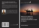 Harriet Obinyan - Retos de la cadena de suministro del negocio upstream del petróleo y el gas en Nigeria