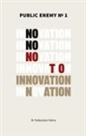 Sebastian Heinz - Public Enemy No. 1 - Innovation