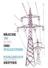 Jan Kuhlbrodt - Wäsche im Wind und Polizisten