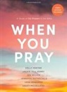 Jada Edwards, Kristi McLelland, Kelly Minter, Jackie Hill Perry, Jennifer Rothschild, Jen Wilkin - When You Pray - Bible Study Book with Video Access