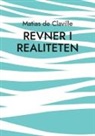 Matias de Claville - Revner i realiteten