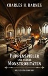 Charles H Barnes, Charles H. Barnes - Puppenspieler und andere Monstrositäten (6)