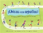 Rebecca Gibbon, Debbie Gonzales, Aurora Humarán - cChicas con agallas! (Spanish Edition)
