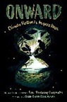 Sarah Aronson, Heather Brewer, Heather Dean Brewer, Nora Shalaway Carpenter, Rin Chupeco, Aya de Leon... - Onward