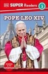 Dk - DK Super Readers Level 3 Pope Leo XIV