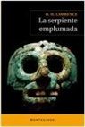 D. H. Lawrence - La serpiente emplumada