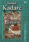 Ismail Kadare - El cerco