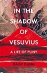 Daisy Dunn, Dunn Daisy - In the Shadow of Vesuvius