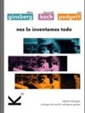 Aníbal Cristobo, Allen Ginsberg, Kenneth Koch, Ron Padgett, Martín Rodríguez-Gaona - Nos lo inventamos todo