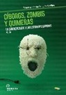 Cíborgs, zombis y quimeras