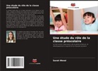 Sarah Wenzl - Une étude du rôle de la classe préscolaire