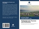 Avalala Navathej, Avalala Navathej ( Late), Avalala Navathej Late), Karamala Sujatha - Pathologie der Fluorose und Prävention