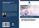 Sarvenaz Habibi Khoshniyat - Genetische Beratung in der modernen Medizin
